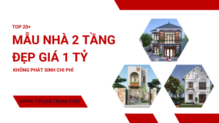 20+ mẫu nhà 2 tầng đẹp giá 1 tỷ không phát sinh chi phí
